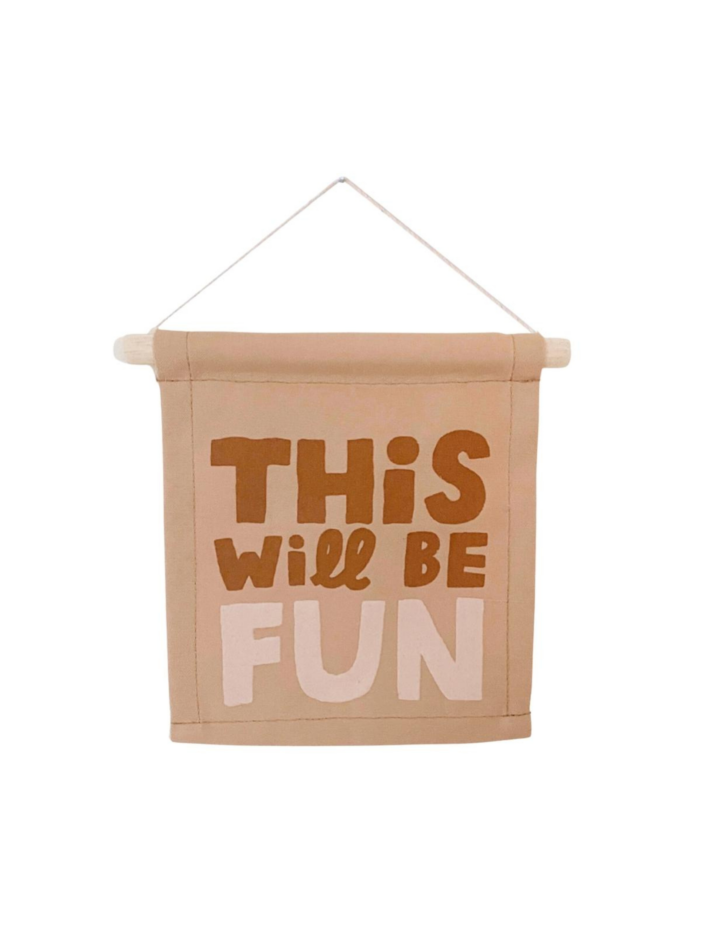 This Will Be Fun Canvas Hang Sign