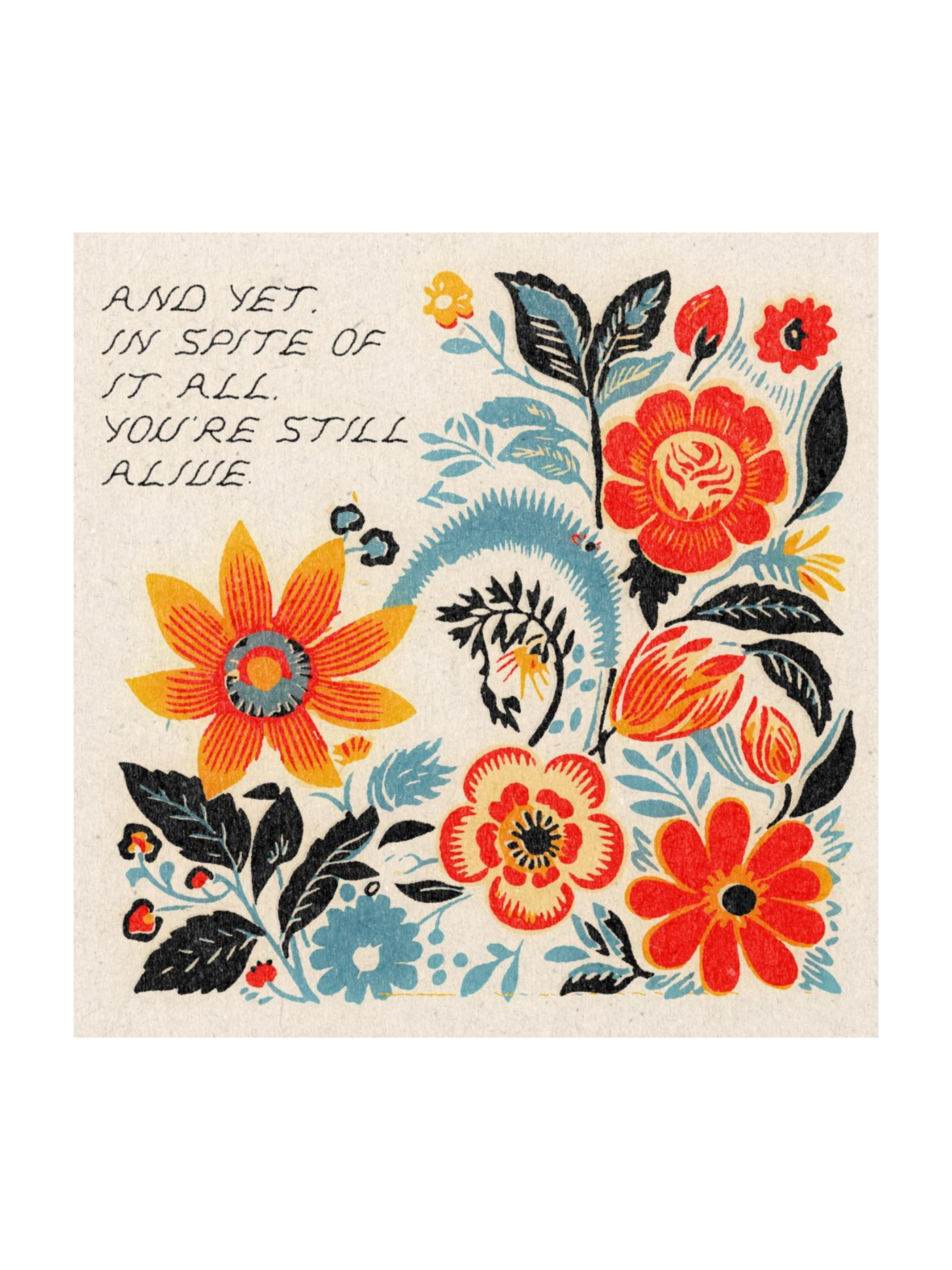 'In Spite of It All' Print