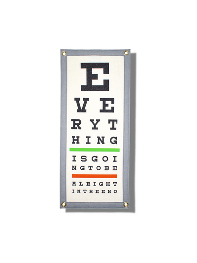 Alright In The End - Eye Chart Camp Flag